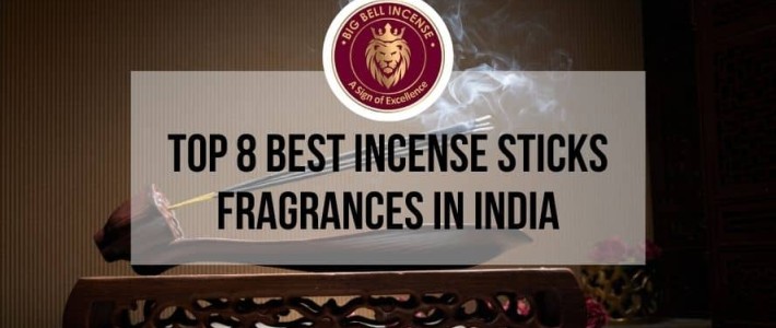 Top 8 Best Incense Stick Fragrances for Your Home